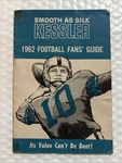 Smooth As Silk Kessler 1962 Football Fans Guide Vintage Pro And College Report. Fixed Price $6.99.