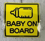 Baby On Board Stickers Anti Uv Waterproof Suitable For Smooth Surfaces. Fixed Price $17.00.