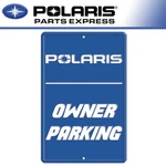 New Genuine Polaris Owner Parking Sign Blue 2869934. Fixed Price $19.99.