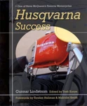 Husqvarna Motorcycles Success Book (hardcover) By Gunnar Lindstrom. Fixed Price $52.99.