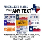 Personalized Text Texas License Plate Tag For Auto Car Bicycle Atv Bike Moped. Fixed Price $24.99.